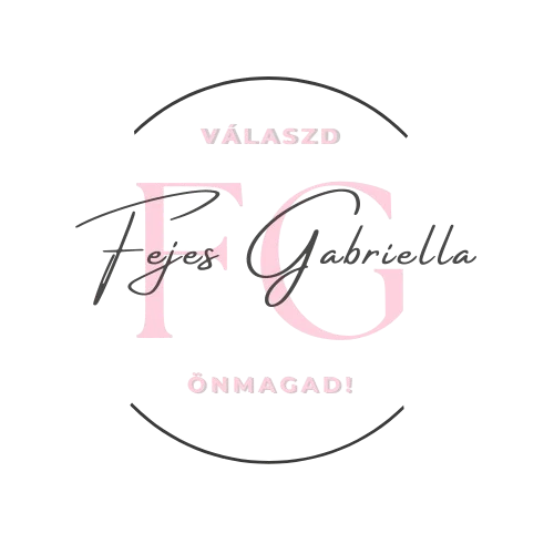 Fejes Gabriella – Válaszd önmagad!